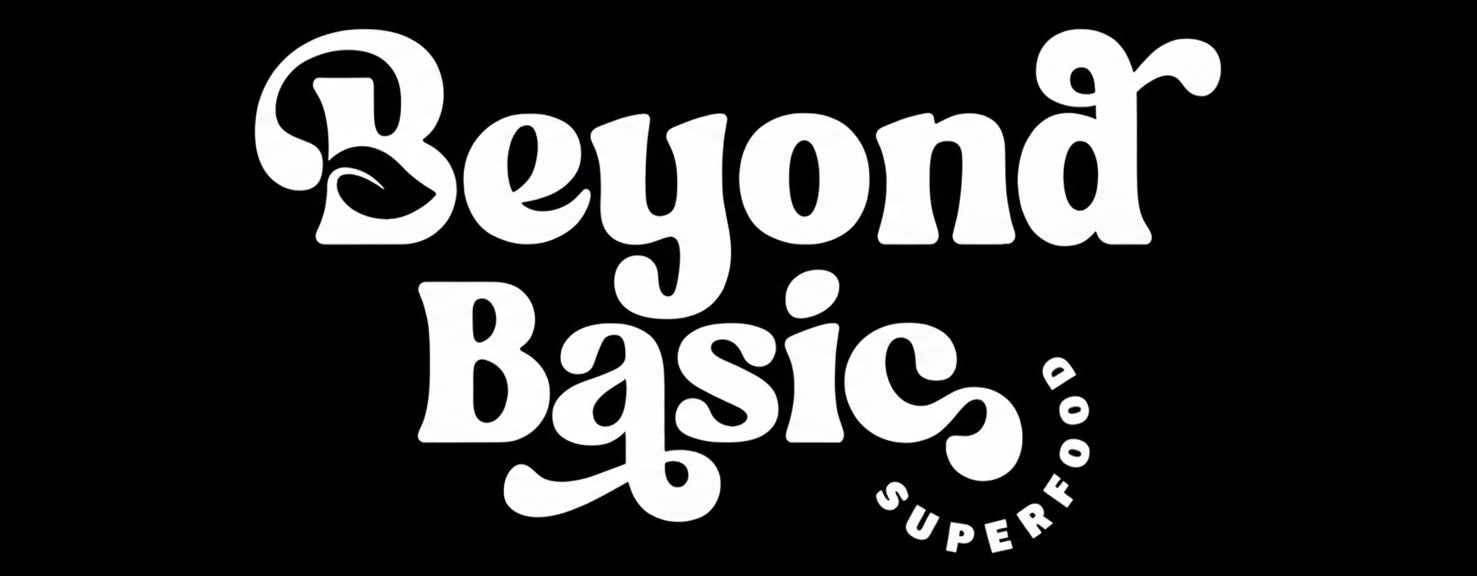 Beyond Basic Superfood